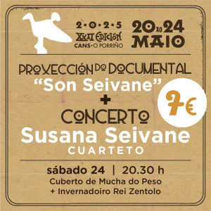 Entrada "Proxección do documental `Son Seivane´ + Concerto de `Susana Seivane Cuarteto´" 